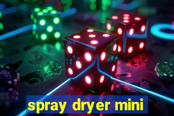 spray dryer mini